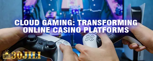 Cloud Gaming 30JILI